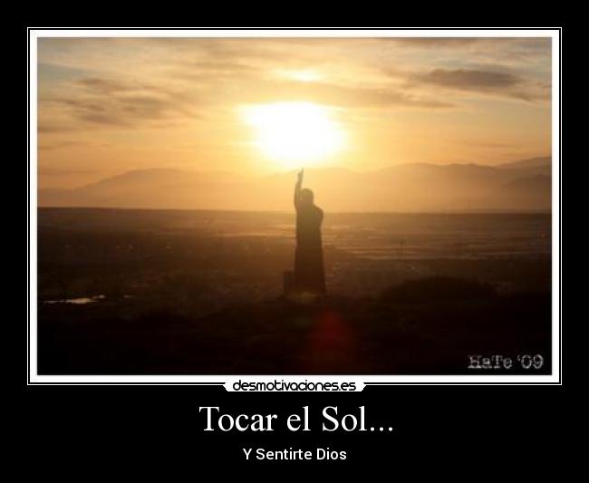 Tocar el Sol... - 