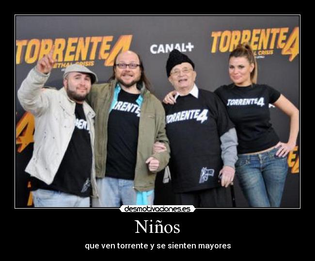 Niños - que ven torrente y se sienten mayores