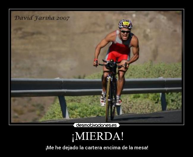 ¡MIERDA! -
