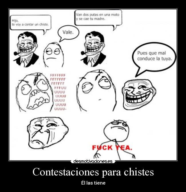 Contestaciones para chistes - Él las tiene