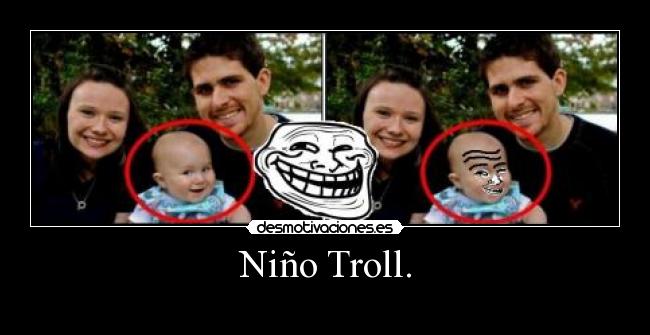 Niño Troll. - 