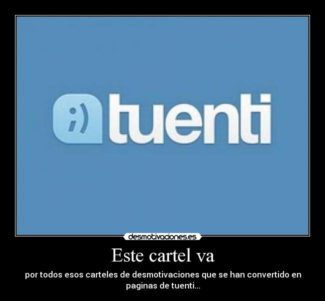 carteles tuenti desmotivaciones