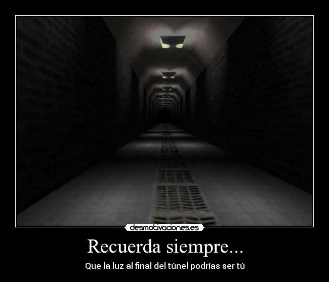 Recuerda siempre... -