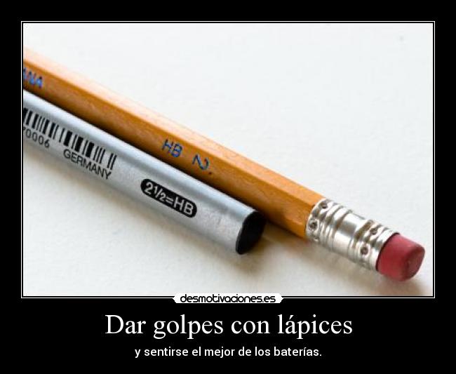 Dar golpes con lápices -