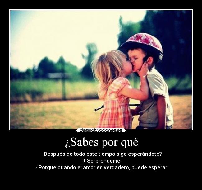 ¿Sabes por qué -