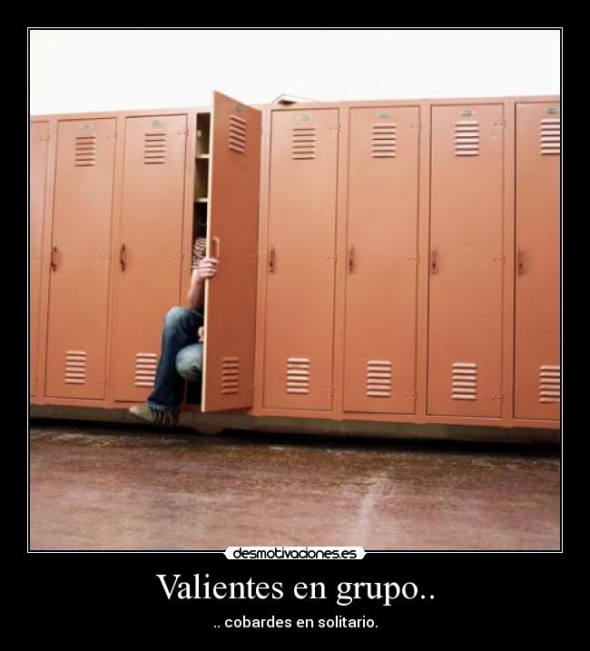 Valientes en grupo.. - 