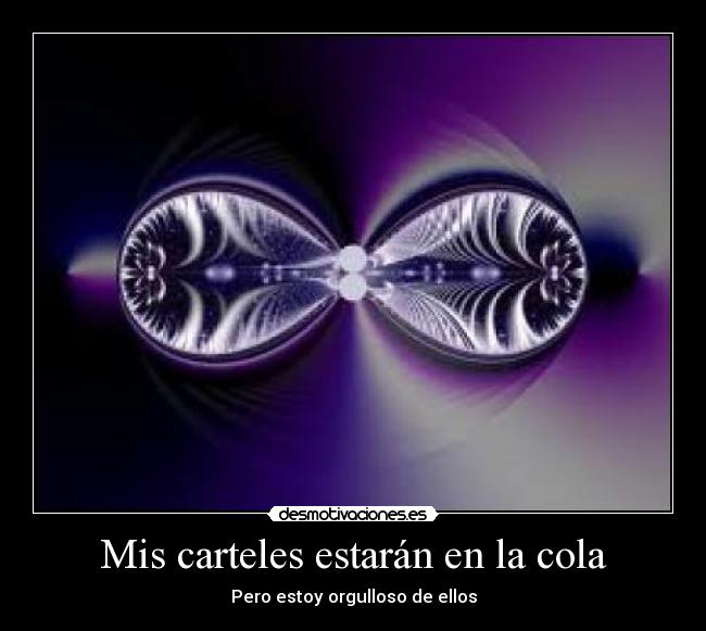 Mis carteles estarán en la cola -