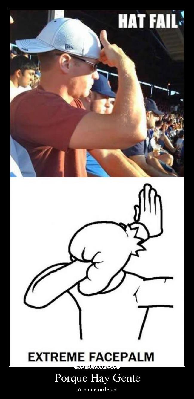 Porque Hay Gente - A la que no le dá