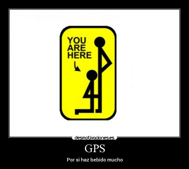 GPS - Por si haz bebido mucho