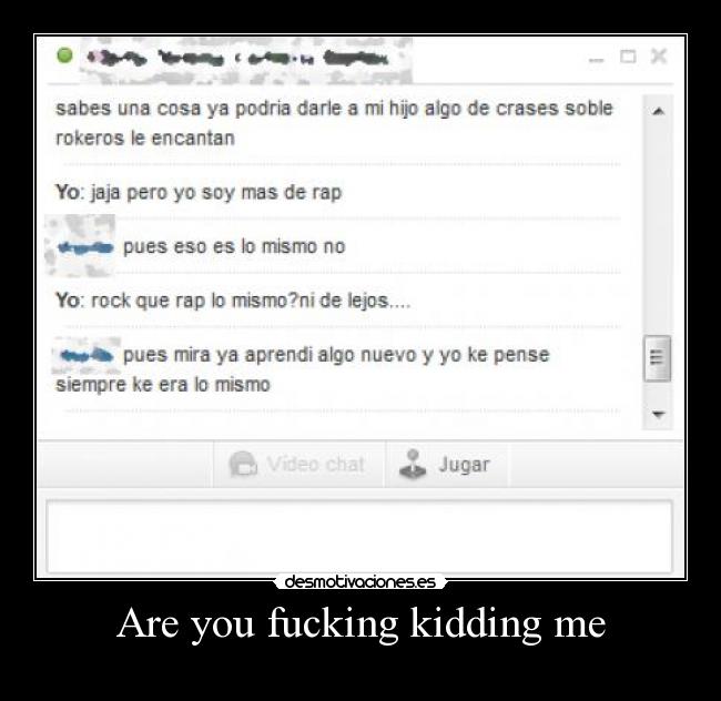 Are you fucking kidding me -