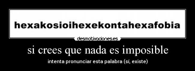 carteles imposible tamisita1996 desmotivaciones