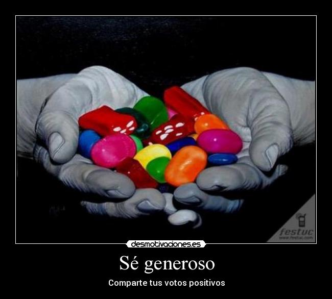 Sé generoso - Comparte tus votos positivos