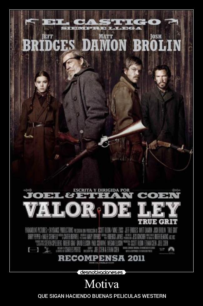 Motiva - QUE SIGAN HACIENDO BUENAS PELICULAS WESTERN