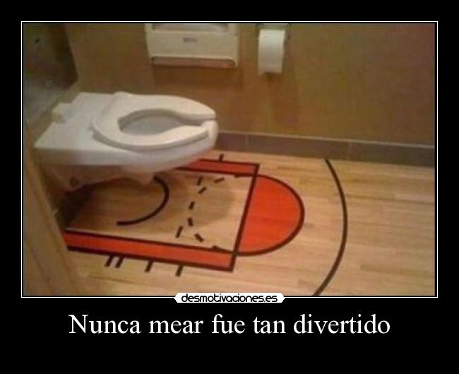 Nunca mear fue tan divertido - 