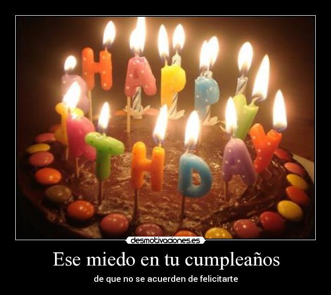 carteles miedo cumpleanos desmotivaciones