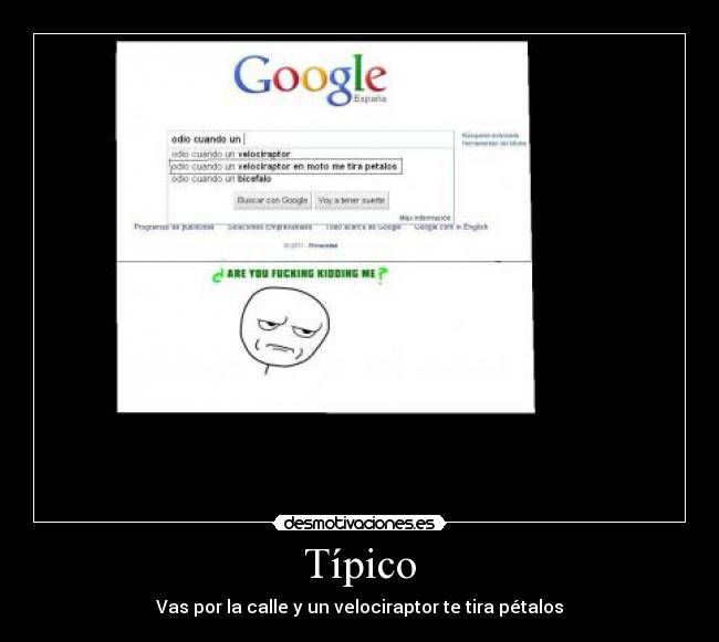 Típico - Vas por la calle y un velociraptor te tira pétalos