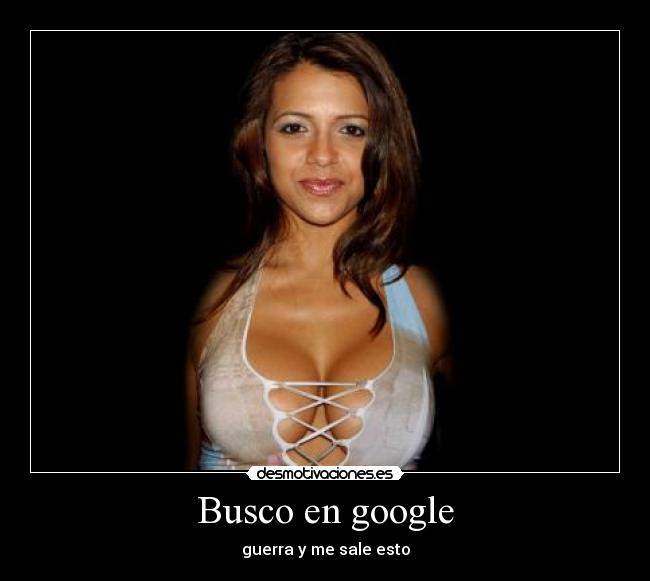 Busco en google - guerra y me sale esto