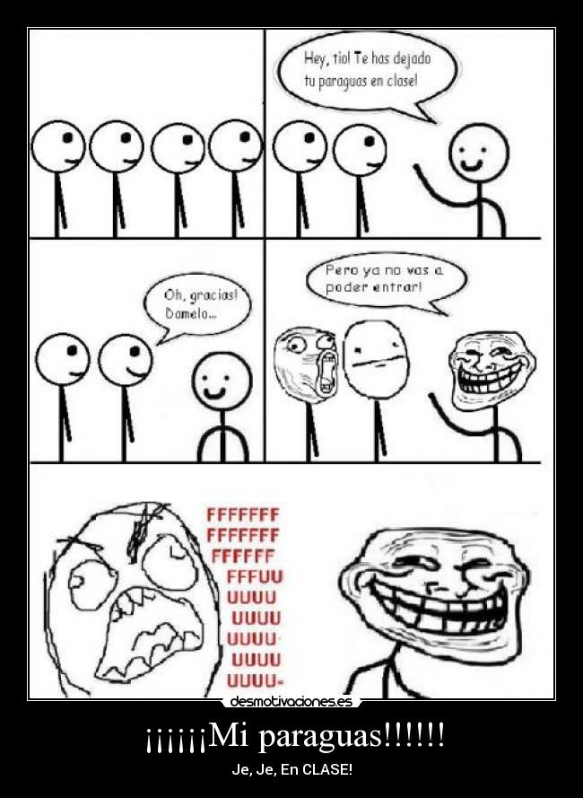 ¡¡¡¡¡¡Mi paraguas!!!!!! - Je, Je, En CLASE!