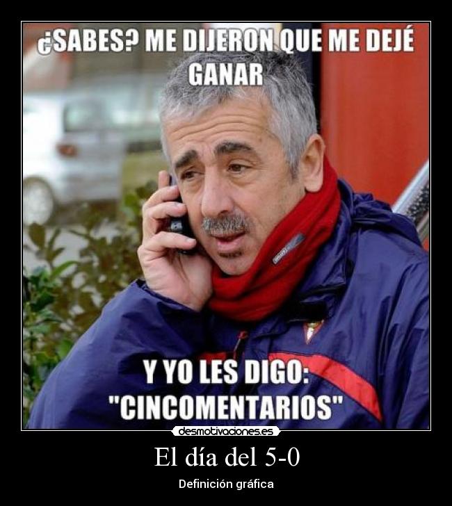 El día del 5-0 - Definición gráfica