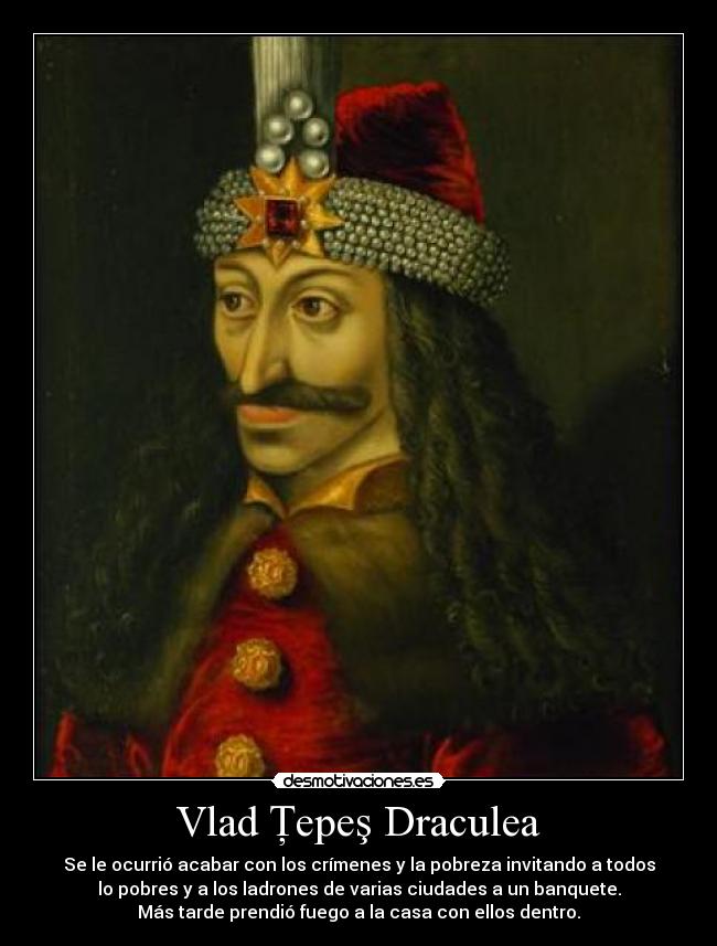 Vlad Ţepeş Draculea - 