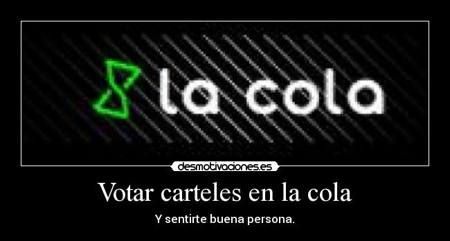 Votar carteles en la cola - 