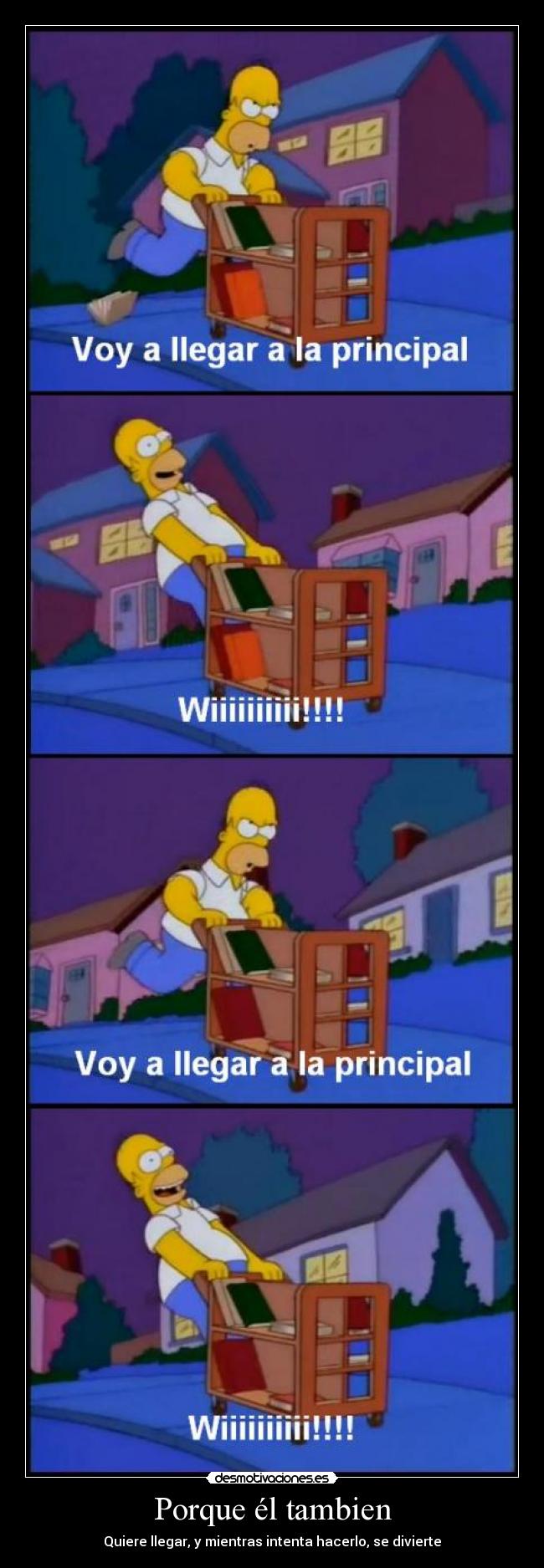 Porque él tambien -