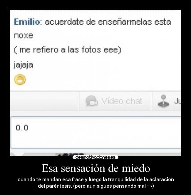 Esa sensación de miedo -