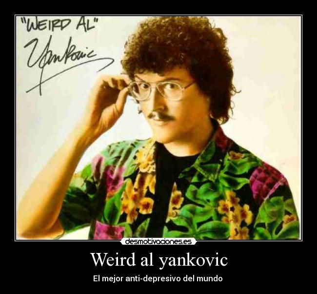 Weird al yankovic - 
