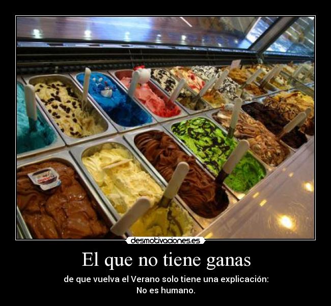 El que no tiene ganas - 