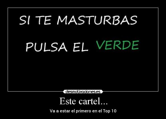 Este cartel... - Va a estar el primero en el Top 10