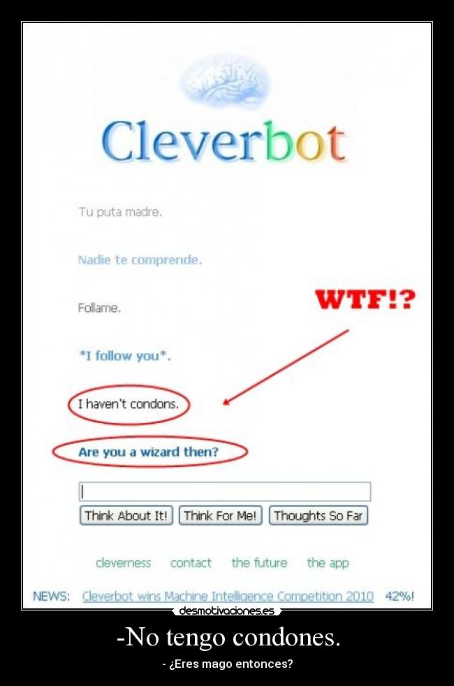 -No tengo condones. - - ¿Eres mago entonces?