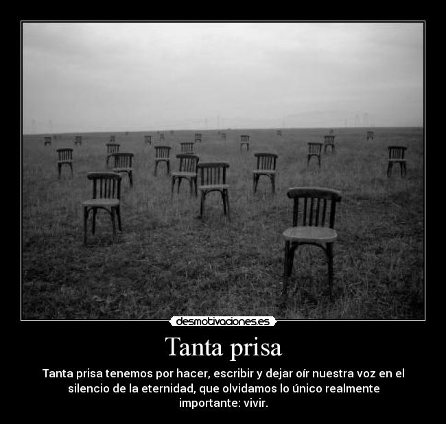 Tanta prisa -