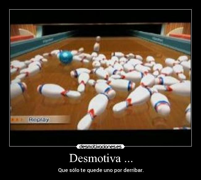 Desmotiva ... - 