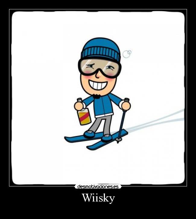 Wiisky -