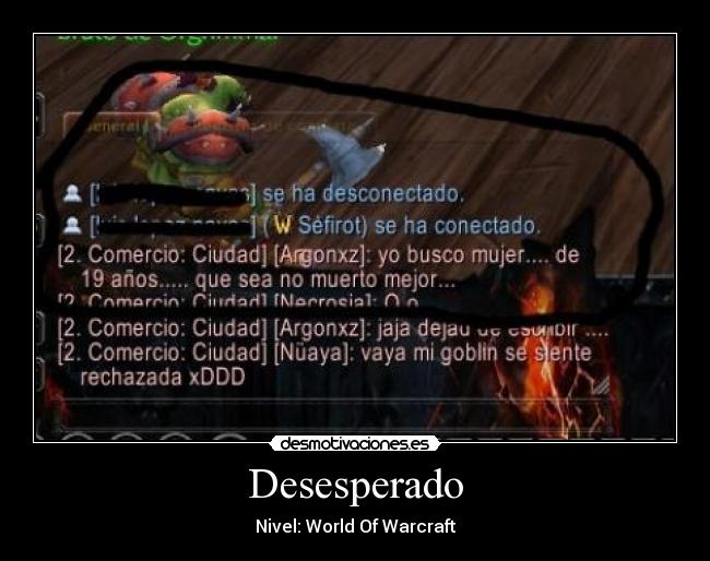 Desesperado - Nivel: World Of Warcraft