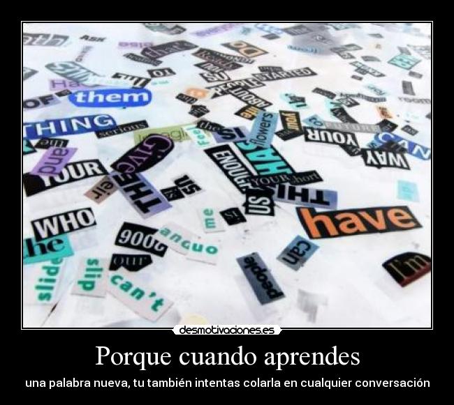 Porque cuando aprendes - 