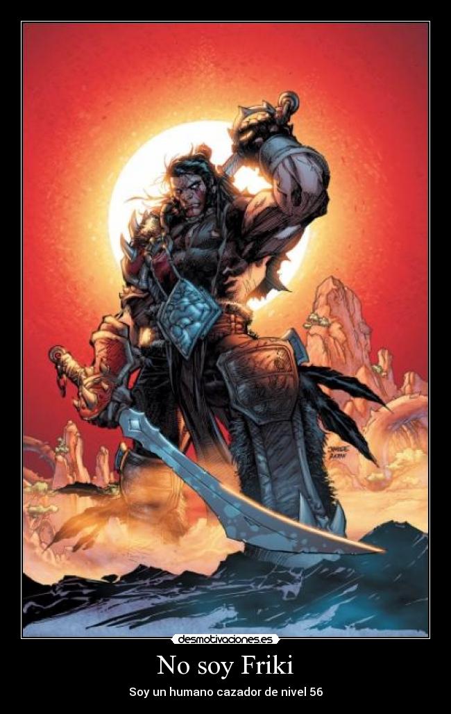No soy Friki - Soy un humano cazador de nivel 56