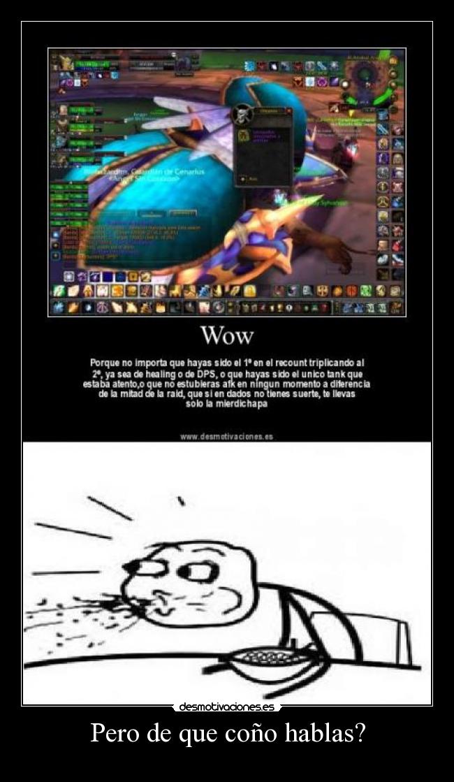 Pero de que coño hablas? -