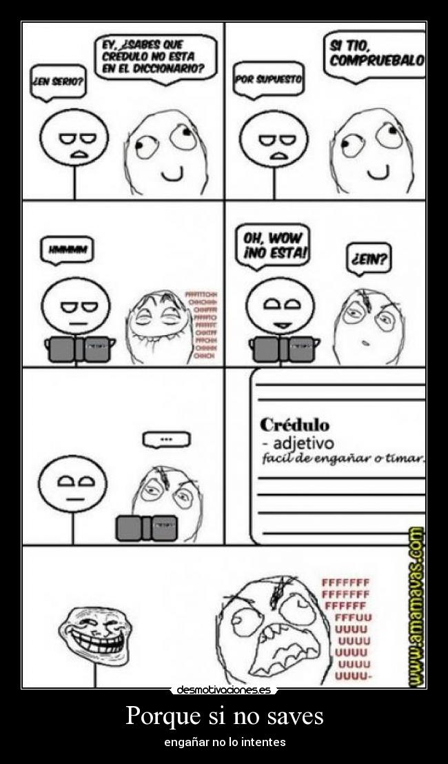 Porque si no saves -