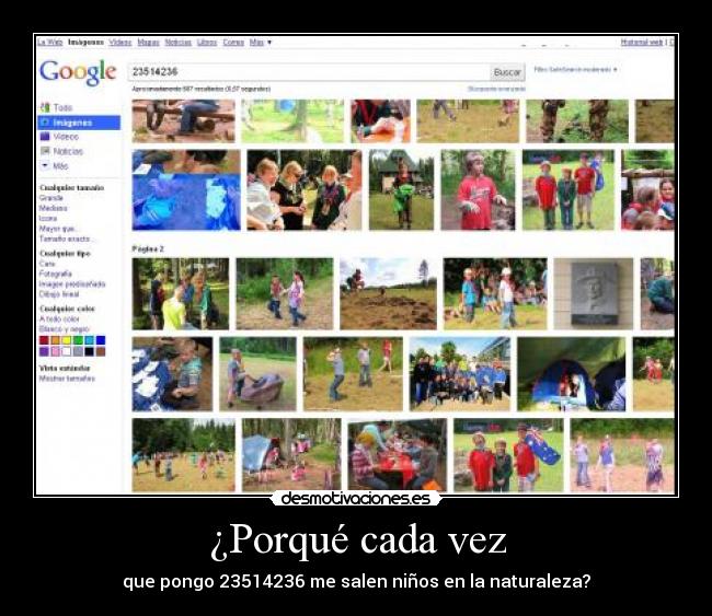 ¿Porqué cada vez - que pongo 23514236 me salen niños en la naturaleza?