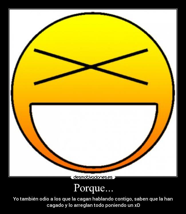 Porque... -
