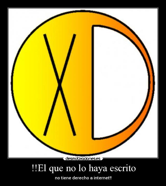 !!El que no lo haya escrito -
