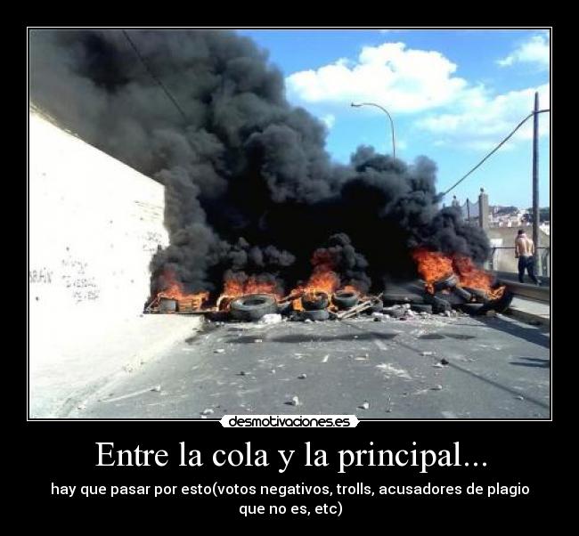 Entre la cola y la principal... -