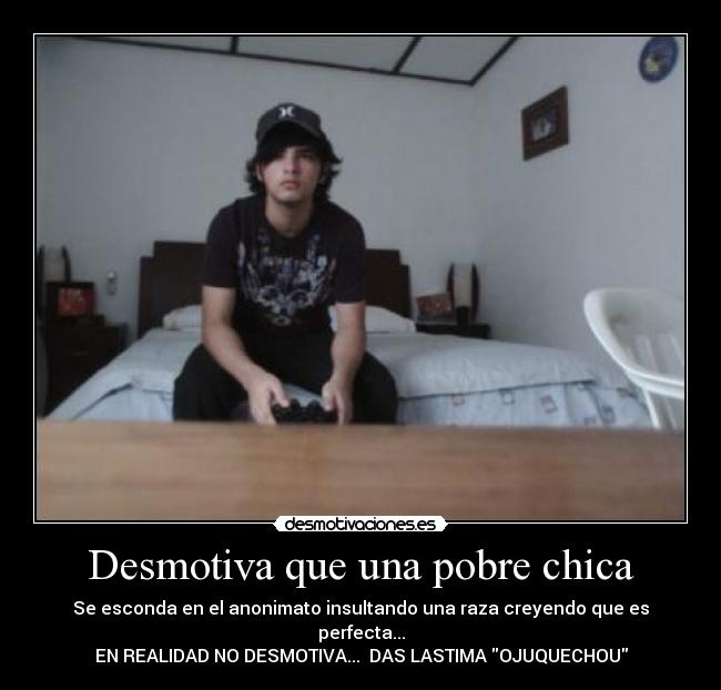 Desmotiva que una pobre chica - 