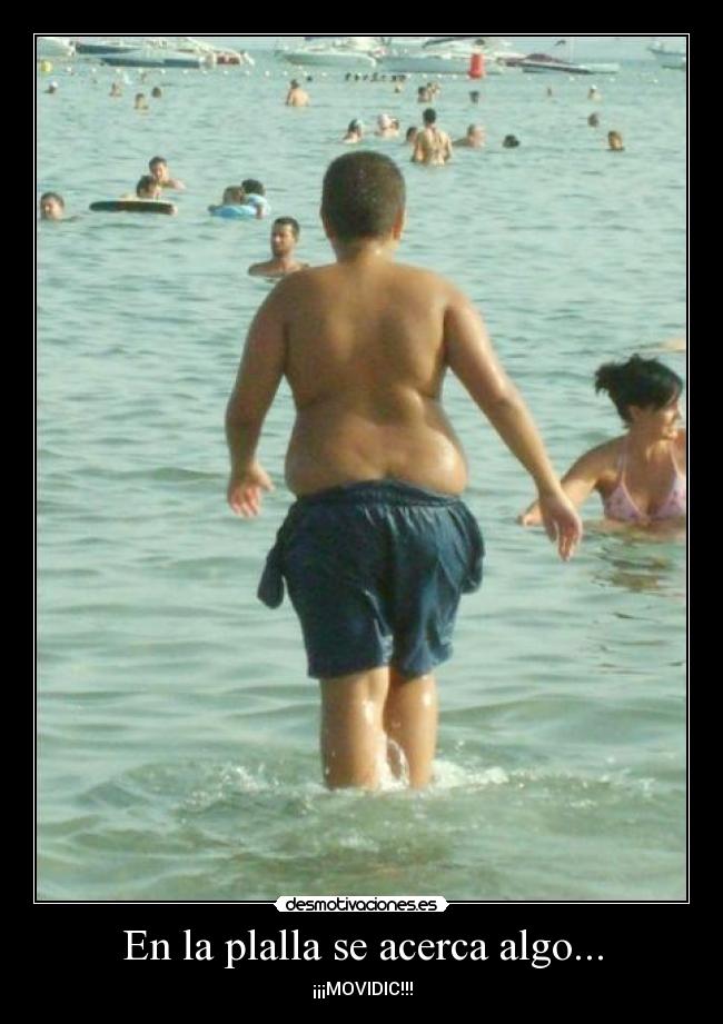 En la plalla se acerca algo... - 