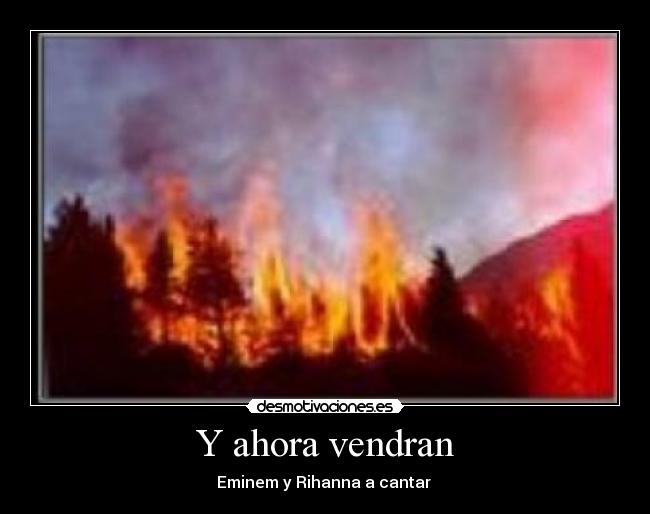 Y ahora vendran - Eminem y Rihanna a cantar