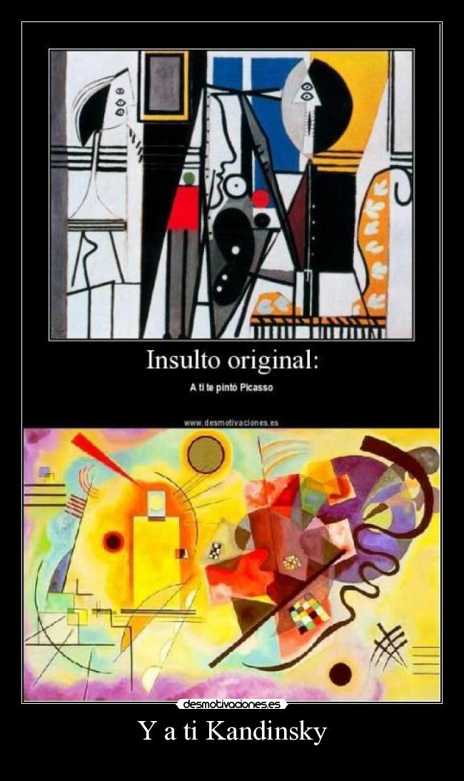 Y a ti Kandinsky -