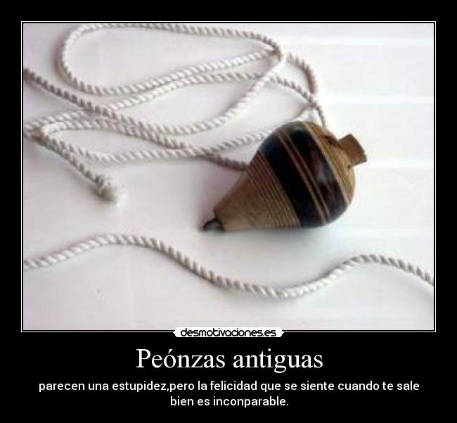 Peónzas antiguas - 