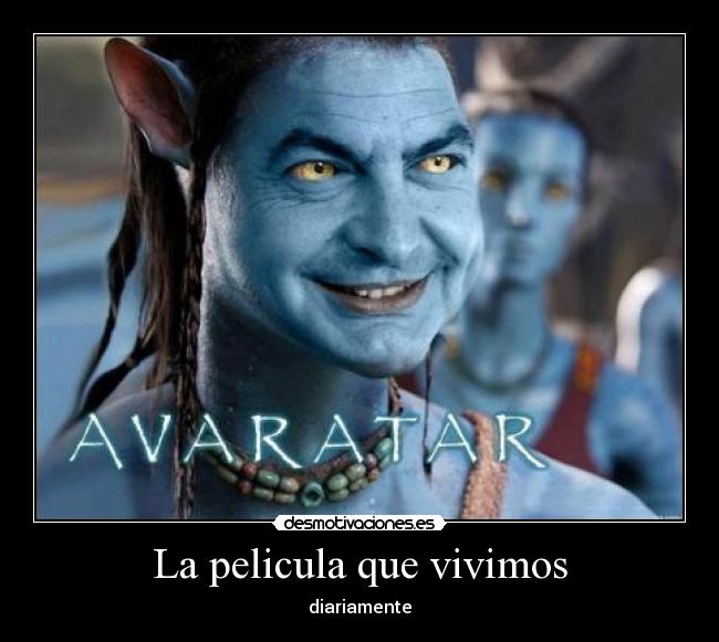 La pelicula que vivimos - diariamente