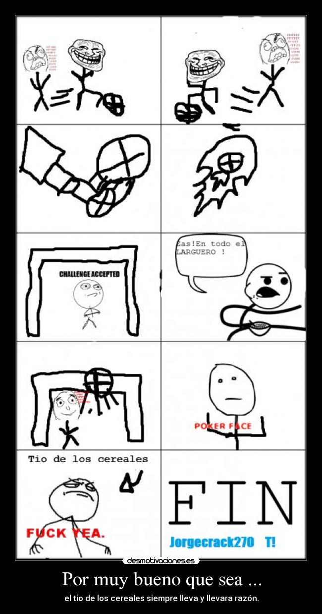 Por muy bueno que sea ... - 